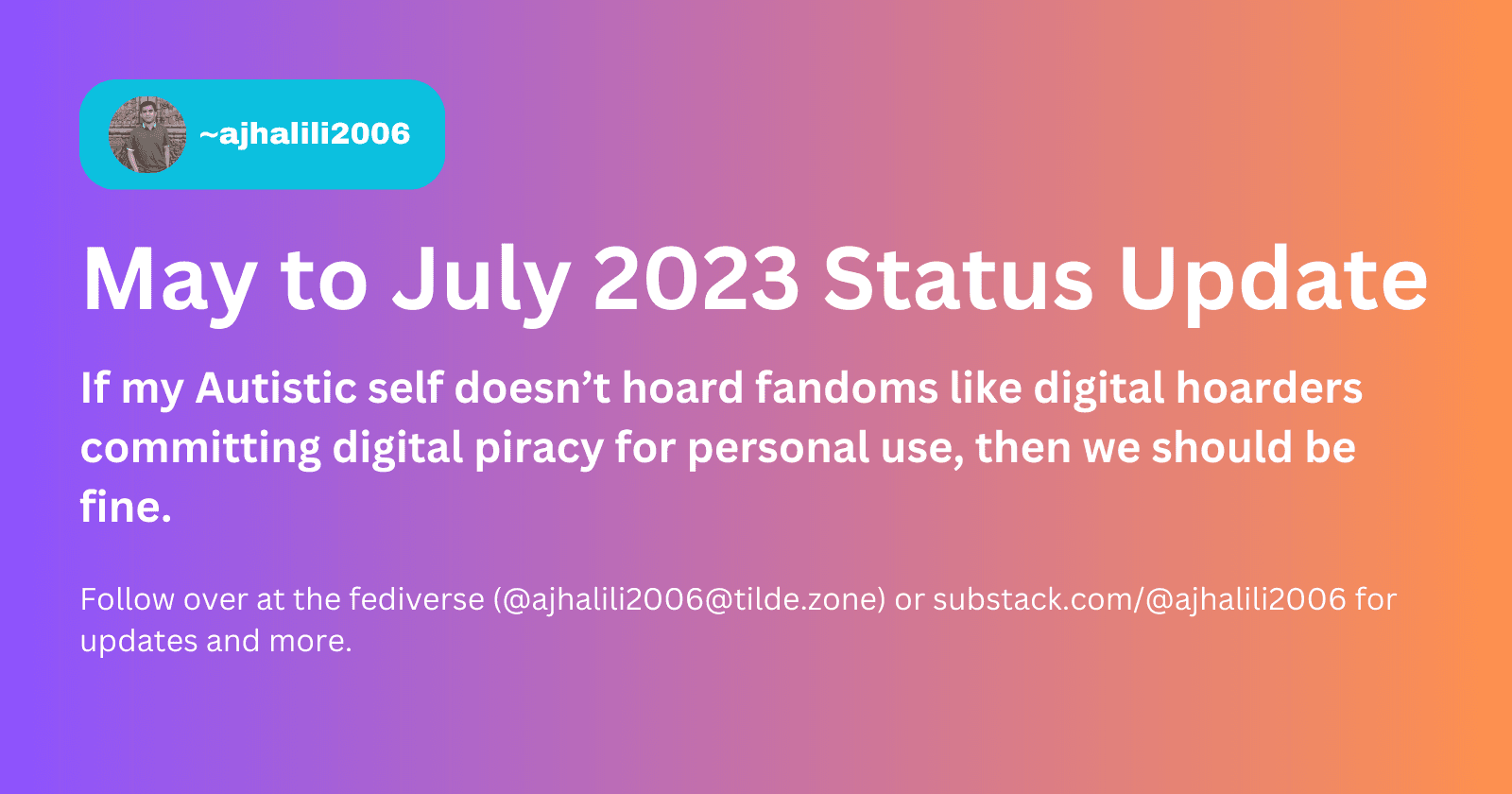 May to July 2023 Status Update